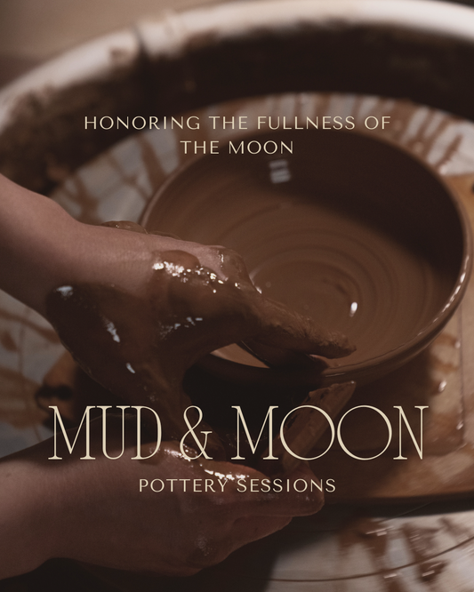 MUD & MOON: A Full Moon Clay Gathering